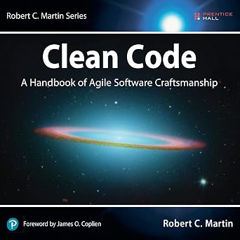 Clean Code: A Handbook of Agile Software Craftsmanship (Robert C. Martin Series)