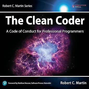 The Clean Coder [paperback] Robert C. Martin,Matthew Heusser [Jan 01, 2012]… by Robert C. Martin (Author), Matthew Heusser (Author