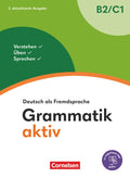 Grammatik aktiv B2-C1 (Verstehen, Üben, Sprechen) Übungsgrammatik Inkl. PagePlayer-App