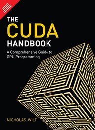 Cuda Handbook : A Comprehensive Guide To Gpu Programming by Nicholas Wilt (Author),