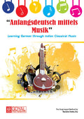 Anfangsdeutsch Mittels Musik Learning German through Indian Classical