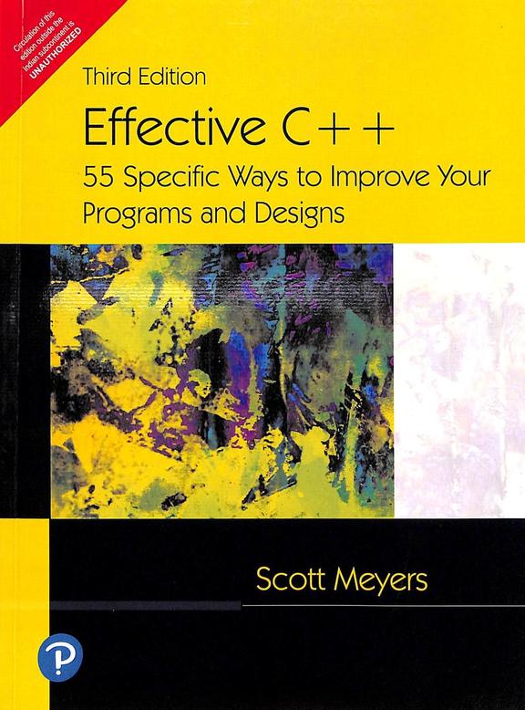 Effective C++: 55 Specific Ways To Improve Your Programs And Designs, 3/e [paperback] Meyers [Jan 01, 2008]… by Meyers (Author