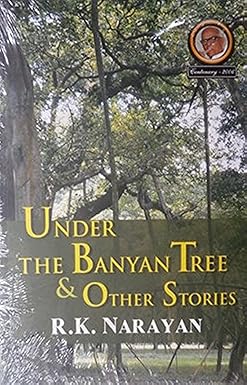 Under the Banyan Tree & Other Stories Paperback – 1 January 2007 by R. K. Narayan (Author)
