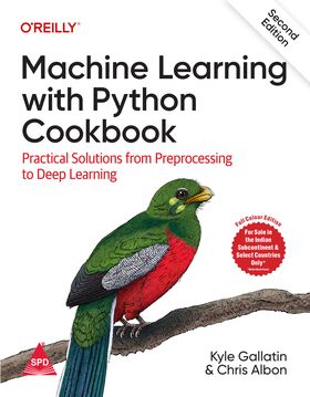 Machine Learning with Python Cookbook, 2nd Edition (Full Colour Edition) Practical Solutions from Preprocessing to Deep Learning By: Kyle Gallatin, Chris Albon |